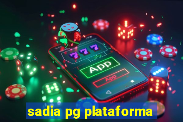 sadia pg plataforma